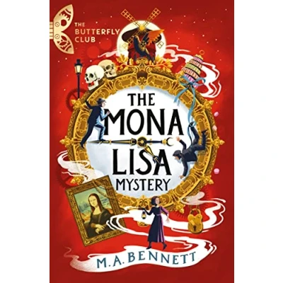 Abbildung von The Mona Lisa Mystery: Book 3 A time travelling adventure around Paris and Florence (The Butterfly Club)