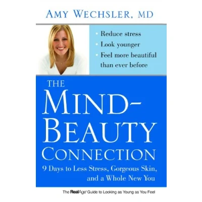 Abbildung von The Mind Beauty Connection: 9 Days to Less Stress, Gorgeous Skin, and a Whole New You.