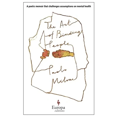 Abbildung von The Art of Binding People: A poetic memoir that challenges assumptions on mental health