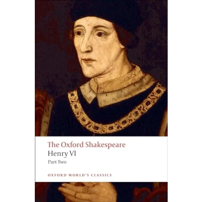 Abbildung von Henry VI (Part Two): The Oxford Shakespeare (The Shakespeare; World&#039;s Classics)