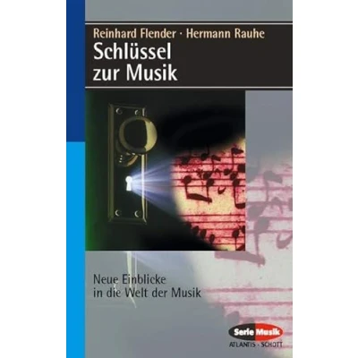 Abbildung von Schlüssel zur Musik: Neue Einblicke in die Welt der Musik (Serie Musik)