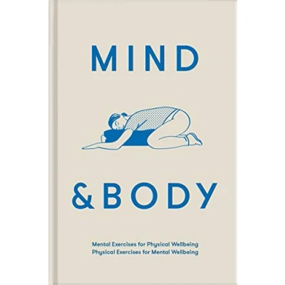 Abbildung von Mind &amp; Body: mental exercises for physical wellbeing; wellbeing