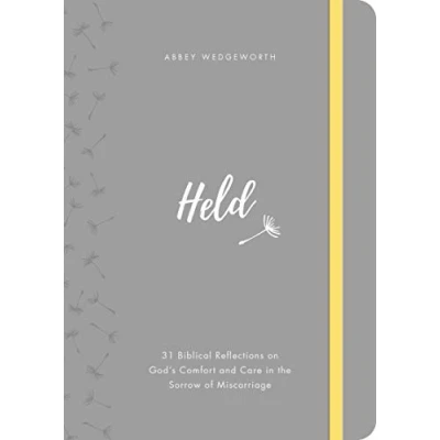 Abbildung von Held: 31 Biblical Reflections on God&#039;s Comfort and Care in the Sorrow of Miscarriage