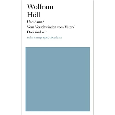 Abbildung von Und dann/Vom Verschwinden vom Vater/Drei sind wir