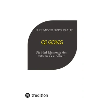 Abbildung von Qi Gong: Die fünf Elemente der vitalen Gesundheit