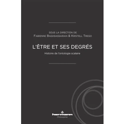Abbildung von L&#039;être et ses degrés: Histoire de l&#039;ontologie scalaire