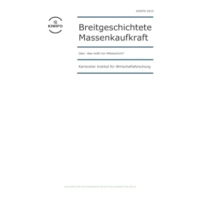 Abbildung von Breitgeschichtete Massenkaufkraft: Oder: Was heißt hier Mittelschicht? (KIWIFO Studien, Band 2)