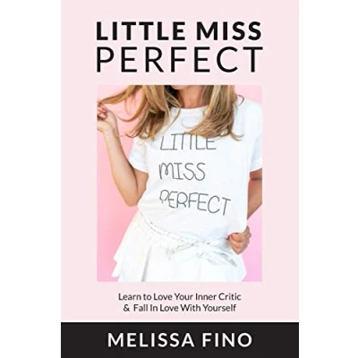 Abbildung von Little Miss Perfect: Soothe Your Inner Critic &amp; Find Self Love