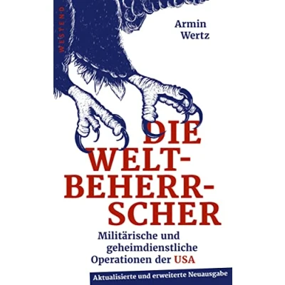 Abbildung von Die Weltbeherrscher: Militärische und geheimdienstliche Operationen der USA im Ausland
