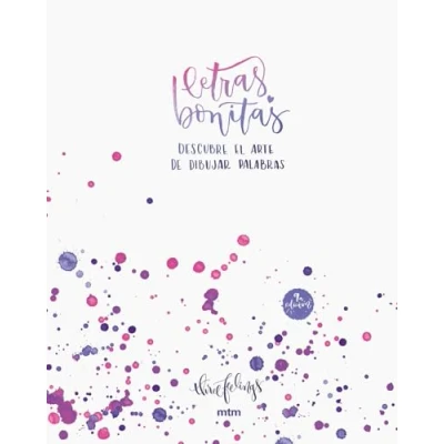 Abbildung von Letras bonitas : Descubre el arte de dibujar palabras: palabras. Un libro para aprender lettering y encontrar tu propio estilo. (Creativa)