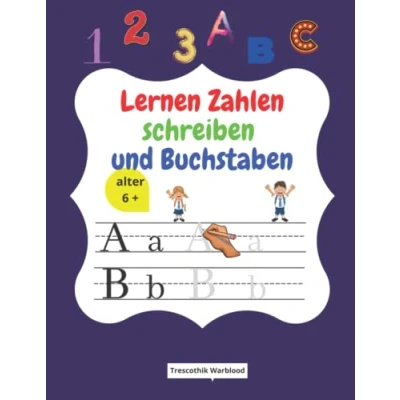 Abbildung von Lernen, Zahlen und Buchstaben zu schreiben: Cute Vorschule Arbeitsbuch Alphabet Zahlen, Schreiben Praxis Großbuchstaben, Kleine ... Aktivitäten für Kinder ab 6 Jahren