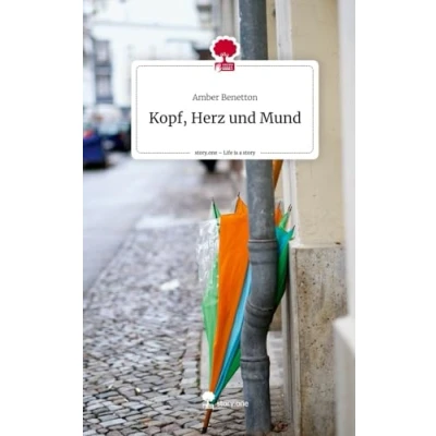 Abbildung von Kopf, Herz und Mund. Life is a Story story.one