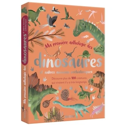 Abbildung von MA PREMIÈRE ANTHOLOGIE DES DINOSAURES: Découvre plus de 100 créatures qui vivaient il y a très longtemps