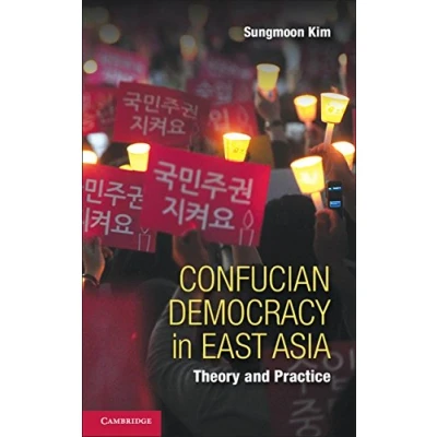 Abbildung von Confucian Democracy in East Asia: Theory And Practice