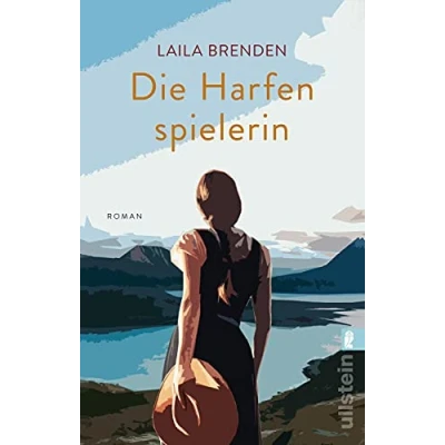 Abbildung von die Harfenspielerin: Roman Schönheit der Natur trifft auf heilende Kraft Musik