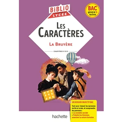 Abbildung von BiblioLycée les Caractères, la Bruyère BAC 2025: Parcours traités : comédie sociale ; Peindre Hommes, examiner nature humaine