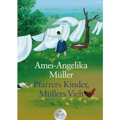 Abbildung von Pfarrers Kinder, Müllers Vieh: Memoiren einer unvollkommenen Pfarrfrau (Grossdruck)