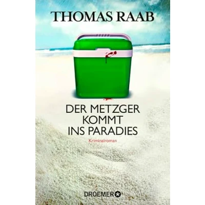 Abbildung von Der Metzger kommt ins Paradies: Kriminalroman