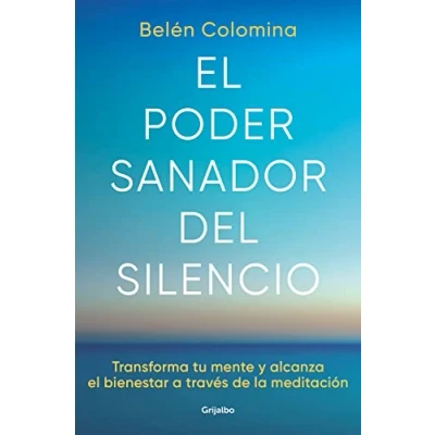 Abbildung von el poder sanador del silencio: Transforma tu mente y alcanza bienestar a través de la meditación (Crecimiento personal)