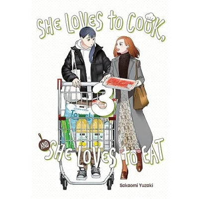 Abbildung von SHE LOVES TO Cook, and Eat, Vol. 3: Volume 3 (SHE COOK &amp; EAT GN)