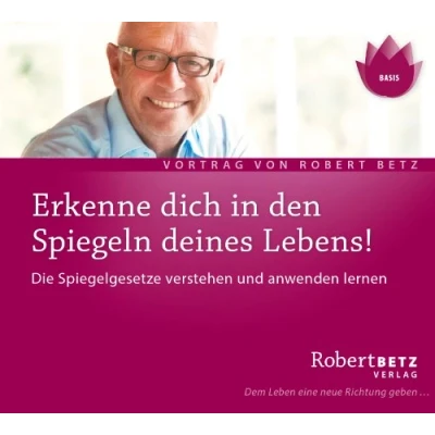 Abbildung von Erkenne dich in den Spiegeln deines Lebens: Die Spiegelgesetze verstehen und anwenden Lernen