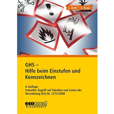 Abbildung von GHS Hilfe beim Einstufen und Kennzeichnen: Schneller Zugriff auf Tabellen Listen der Verordnung (EG) Nr. 1272/2008
