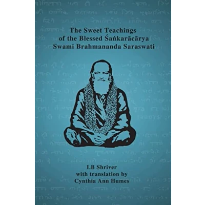 Abbildung von the Sweet Teachings of Blessed Sankaracarya Swami Brahmananda Saraswati
