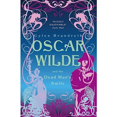 Abbildung von Oscar Wilde and The Dead Man&#039;s Smile: Mystery: 3: Victorian Murder Mystery Series: 3