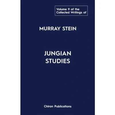 Abbildung von The Collected Writings Of Murray Stein Volume 9: Jungian Studies