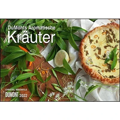 Abbildung von DUMONTS Aromatische Kräuter 2022 Broschürenkalender Wandkalender mit Rezepten und Texten Format 42 x 29 cm