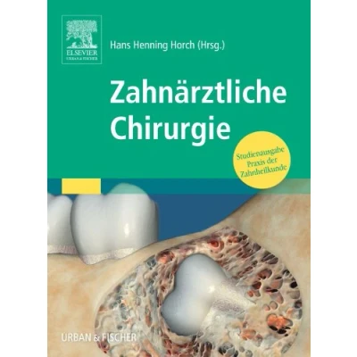 Abbildung von Zahnärztliche Chirurgie: Studienausgabe Praxis der Zahnheilkunde: Zahnheilkunde (PDZ)