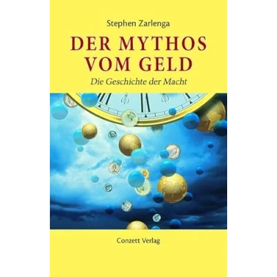 Abbildung von der Mythos Vom Geld: Die Geschichte Macht: Tauschhandel zum Euro: eine des Geldes und Währungen