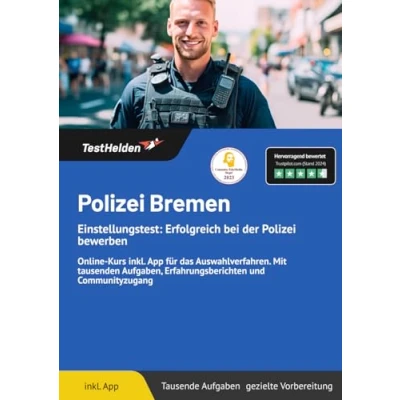 Abbildung von Polizei Bremen Einstellungstest: Erfolgreich bei der bewerben: Online Kurs inkl. App für das Auswahlverfahren. Mit tausenden Aufgaben, Erfahrungsberichten und Communityzugang