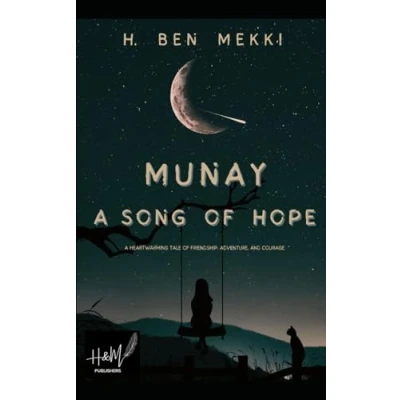 Abbildung von Munay A Song of Hope: heartwarming tale friendship, adventure, and courage