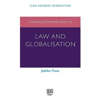 Abbildung von Advanced Introduction to Law and Globalisation (Elgar Introductions)