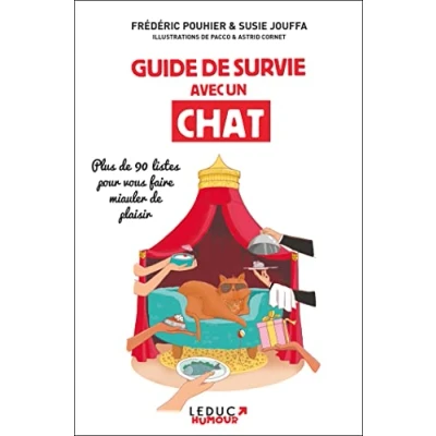 Abbildung von Guide de survie avec un chat: Plus 90 listes pour vous faire miauler plaisir