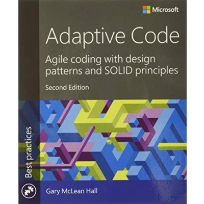 Abbildung von Adaptive Code: Agile coding with design patterns and SOLID principles (Best Practices)