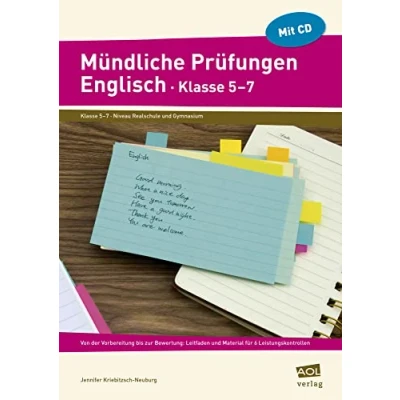 Abbildung von Mündliche Prüfungen Englisch Klasse 5 7: Von der Vorbereitung bis zur Bewertung: Leitfaden und Material für 6 Leistungskontrollen