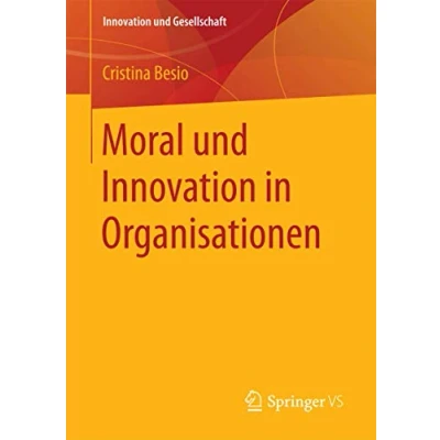 Abbildung von Moral und Innovation in Organisationen (Innovation Gesellschaft)