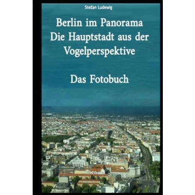 Abbildung von Berlin im Panorama Die Hauptstadt aus der Vogelperspektive: Schönheit Berlins einer neuen Perspektive