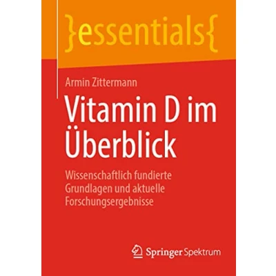 Abbildung von Vitamin D im Überblick: Wissenschaftlich fundierte Grundlagen und aktuelle Forschungsergebnisse (essentials)