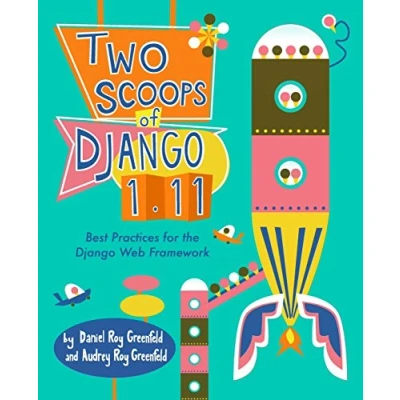 Abbildung von Two Scoops of Django 1.11: Best Practices for the Web Framework