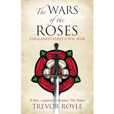 Abbildung von The Wars Of Roses: England&#039;s First Civil War