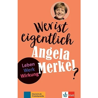 Abbildung von Wer ist eigentlich Angela Merkel?: Leben Werk Wirkung. Buch mit digitalen Extras