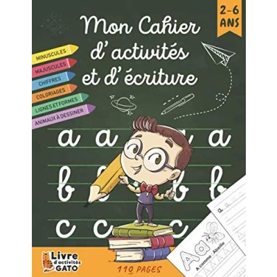 Abbildung von Mon cahier d&#039;écriture: Maternelles &amp; Cp, d&#039;activités et d&#039;écriture Apprenons a écrire des lettres chiffres, tracer, dessiner ... petite moyenne grande section 2 5 ans