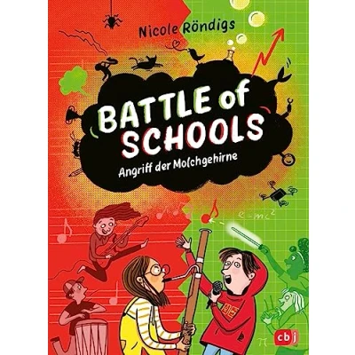 Abbildung von Battle of Schools Angriff der Molchgehirne: Start Kinderbuchreihe (Die Reihe, Band 1)