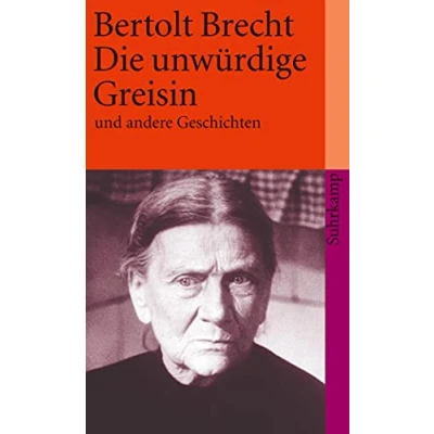 Abbildung von Die unwürdige Greisin: Und andere Geschichten (suhrkamp taschenbuch)