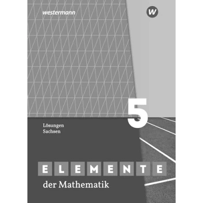 Abbildung von Elemente der Mathematik SI Ausgabe 2019 für Sachsen: Lösungen 5: Sekundarstufe 1