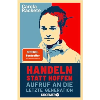 Abbildung von Handeln statt hoffen: Aufruf an die letzte Generation