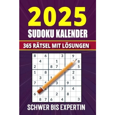 Abbildung von Sudoku Kalender 2025: 365 für Erwachsene und Senioren Schwer bis Experte mit Lösungen